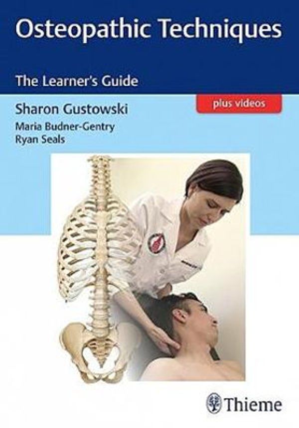 Cover Art for 9781626234253, Osteopathic Techniques: The Learner's Guide by Sharon Gustowski