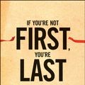 Cover Art for 9780470624357, If You're Not First, You're Last by Grant Cardone