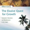 Cover Art for 0352216353815, The Elusive Quest for Growth by William R. Easterly