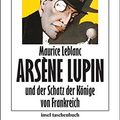 Cover Art for 9783458351641, Arsène Lupin und der Schatz der Könige von Frankreich by Maurice Leblanc