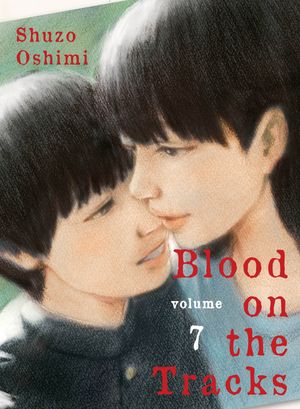 Cover Art for 9781647290702, Blood on the Tracks, volume 7 by Shuzo Oshimi