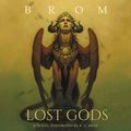 Cover Art for 9780062564894, Lost Gods by Brom