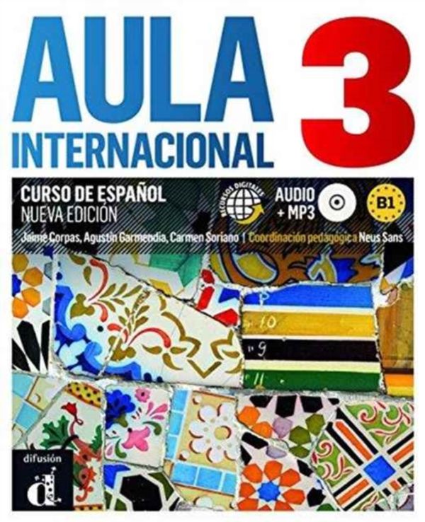 Cover Art for 9788415640110, Aula Internacional - Nueva Edicion: Libro Del Alumno + Ejercicios + CD 3 (B1) by Jaime Corpas, Agustín Garmendia, Carmen Soriano