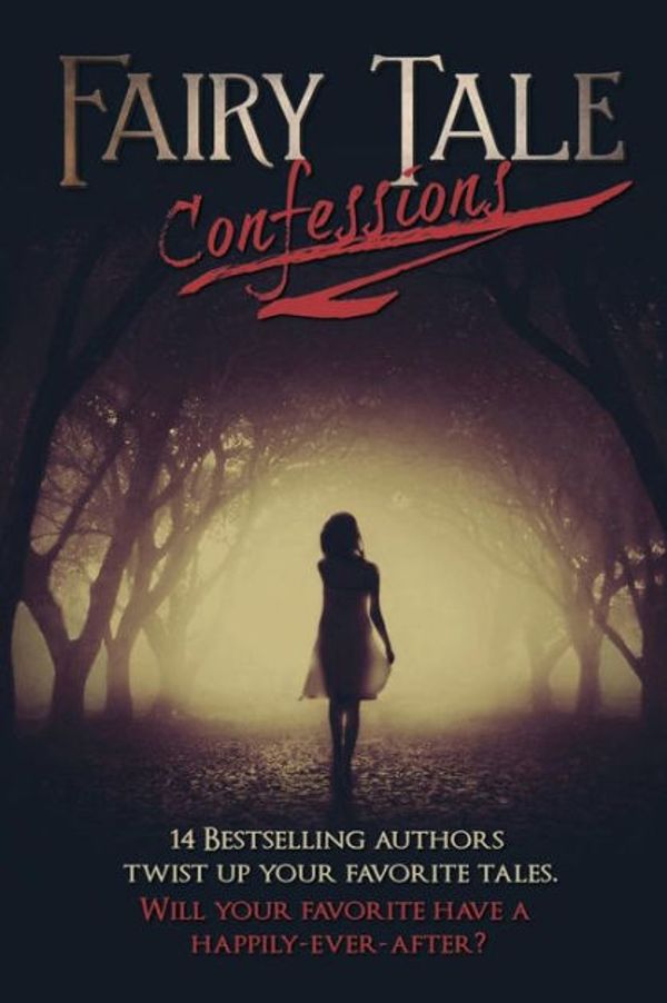 Cover Art for 9780692539224, Fairy Tale Confessions by Sarah J. Pepper