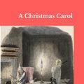 Cover Art for 1230001452457, A Christmas Carol by Charles Dickens