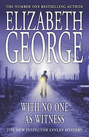 Cover Art for 9780340827475, With No One as Witness by Elizabeth A George