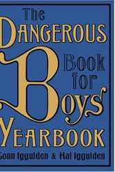 Cover Art for 9780007255399, The Dangerous Book for Boys Yearbook by Conn Iggulden, Hal Iggulden