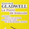Cover Art for 9782081285743, LE POINT DE BASCULE by Malcolm Gladwell
