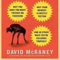 Cover Art for 9781592406593, You Are Not So Smart by David McRaney