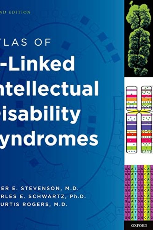 Cover Art for 9780199811793, Atlas of X-linked Intellectual Disability Syndromes by Roger E. Stevenson