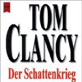 Cover Art for 9783453861824, Der Schattenkrieg by Tom Clancy