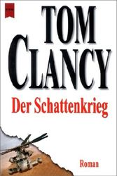 Cover Art for 9783453861824, Der Schattenkrieg by Tom Clancy