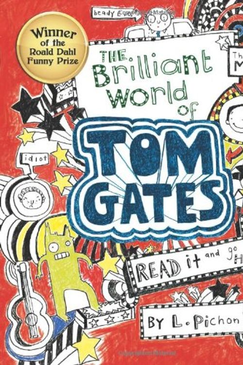 Cover Art for 9781443119368, The Brilliant World of Tom Gates by Liz Pichon