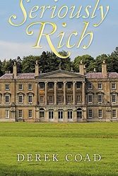 Cover Art for 9781449012113, Seriously Rich by Derek Coad