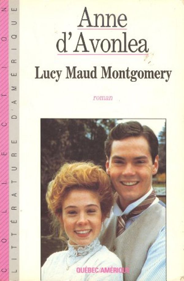 Cover Art for 9780920304884, Anne d'Avonlea by L. M. Montgomery