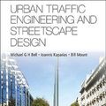 Cover Art for 9781848168978, Urban Traffic Engineering and Streetscape Design by Michael G H Bell