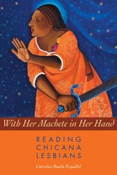 Cover Art for 9780292712751, With Her Machete in Her Hand by Catriona Rueda Esquibel