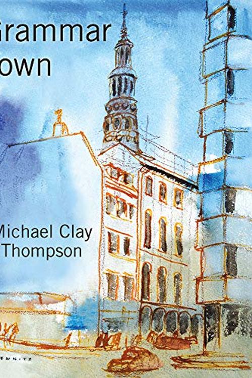 Cover Art for 9780880925907, Grammar Town by Michael Clay Thompson