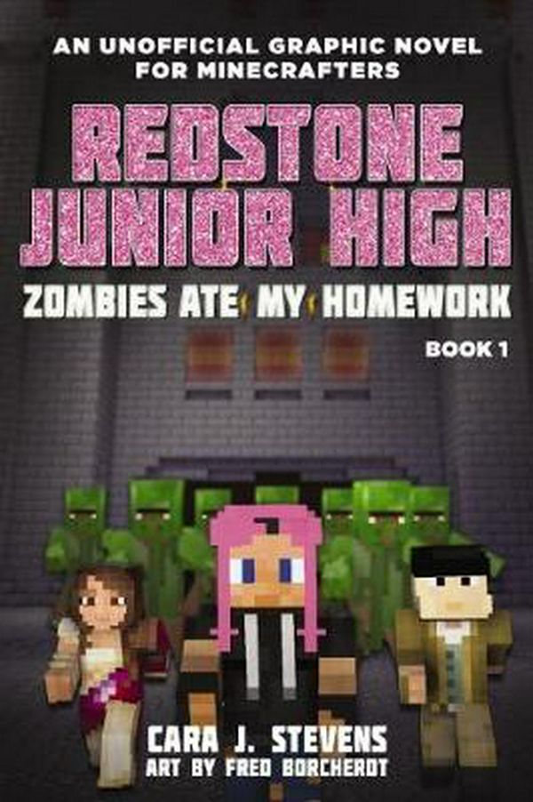 Cover Art for 9781760663162, Redstone Junior High #1Zombies Ate My Homework by Cara Stevens