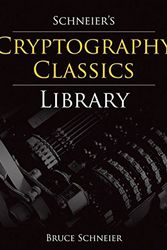 Cover Art for 9780470226261, Schneier's Cryptography Classics Library by Bruce Schneier
