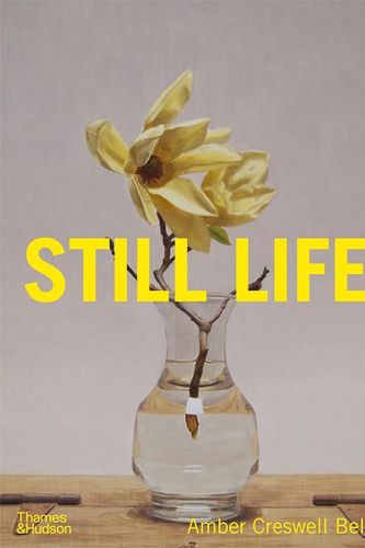 Cover Art for 9781760760977, Still Life by Amber Creswell Bell