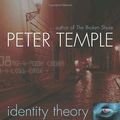 Cover Art for 9780385665674, Identity Theory by Peter Temple