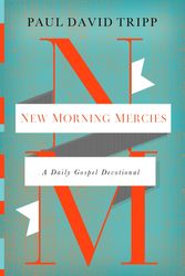 Cover Art for 9781433541384, New Morning Mercies HB by Paul David Tripp