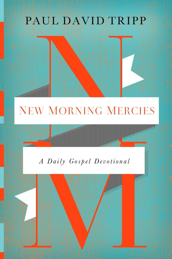 Cover Art for 9781433541384, New Morning Mercies HB by Paul David Tripp