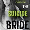 Cover Art for 9780733640988, The Suicide Bride: A mystery of tragedy and family secrets in Edwardian Sydney by Tanya Bretherton