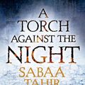 Cover Art for 9780008160364, A Torch Against the Night by Sabaa Tahir