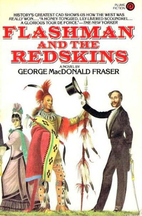 Cover Art for 9780452254312, Fraser Macdonald G. : Flashman and the Redskins by George MacDonald Fraser