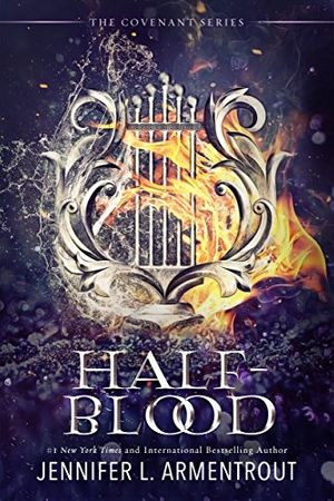 Cover Art for B0741WMG2D, Half-Blood: The First Covenant Novel (Covenant Series Book 1) by Jennifer L. Armentrout