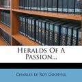 Cover Art for 9781272161514, Heralds of a Passion... by Unknown