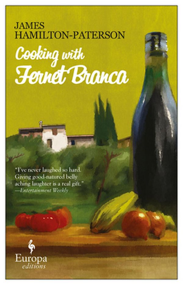 Cover Art for 9781609455774, Cooking with Fernet Branca by James Hamilton-Paterson
