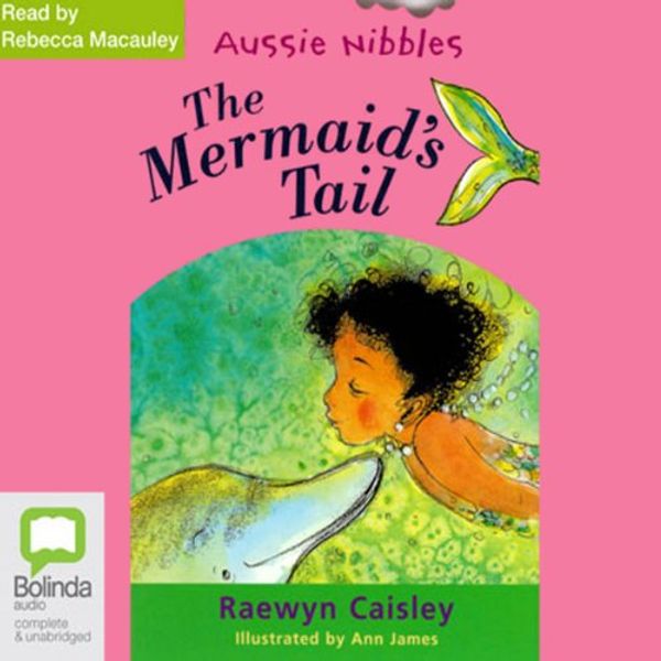 Cover Art for B00BF1PGWU, The Mermaid's Tail: Aussie Nibbles by Raewyn Caisley