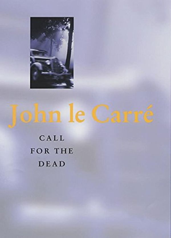 Cover Art for 9780340733646, Call for the Dead by John le Carré