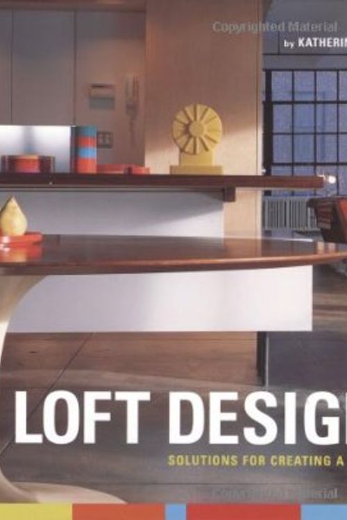 Cover Art for 9781564969811, Loft Design: Solutions for Creating a Livable Space by Stone, Katherine