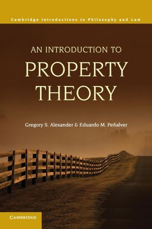 Cover Art for 9780521130608, An Introduction to Property Theory by Gregory S. Alexander