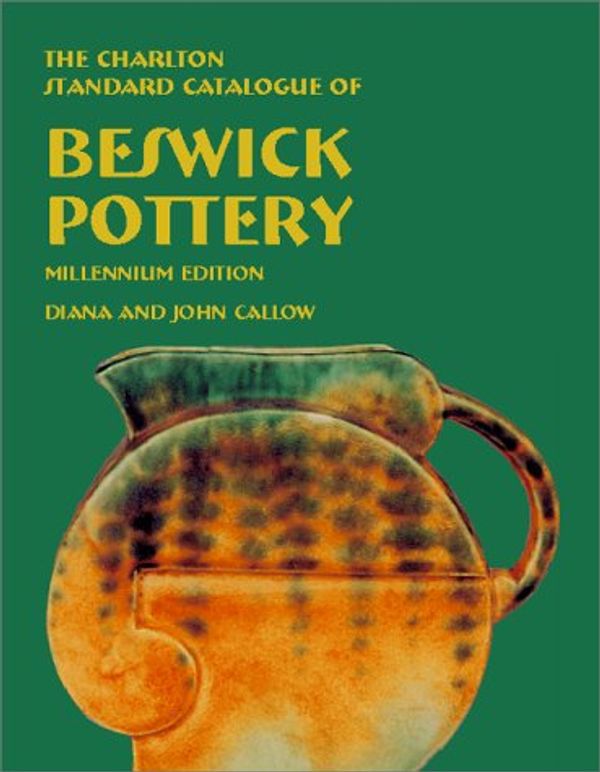 Cover Art for 9780889682191, Beswick Pottery (2nd Edition) : The Charlton Standard Catalogue by Diana Callow, John Callow