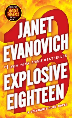 Cover Art for 9780345527738, Explosive Eighteen by Janet Evanovich