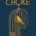 Cover Art for 9781910709573, The Choke by Sofie Laguna