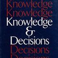 Cover Art for 9780465037377, Knowledge and Decisions by Thomas Sowell