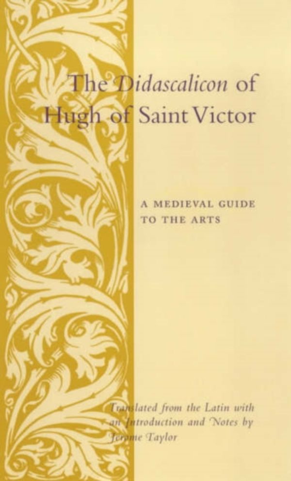 Cover Art for 9780231096300, Didascalicon of Hugh of Saint Victor by Hugh of Saint Victor