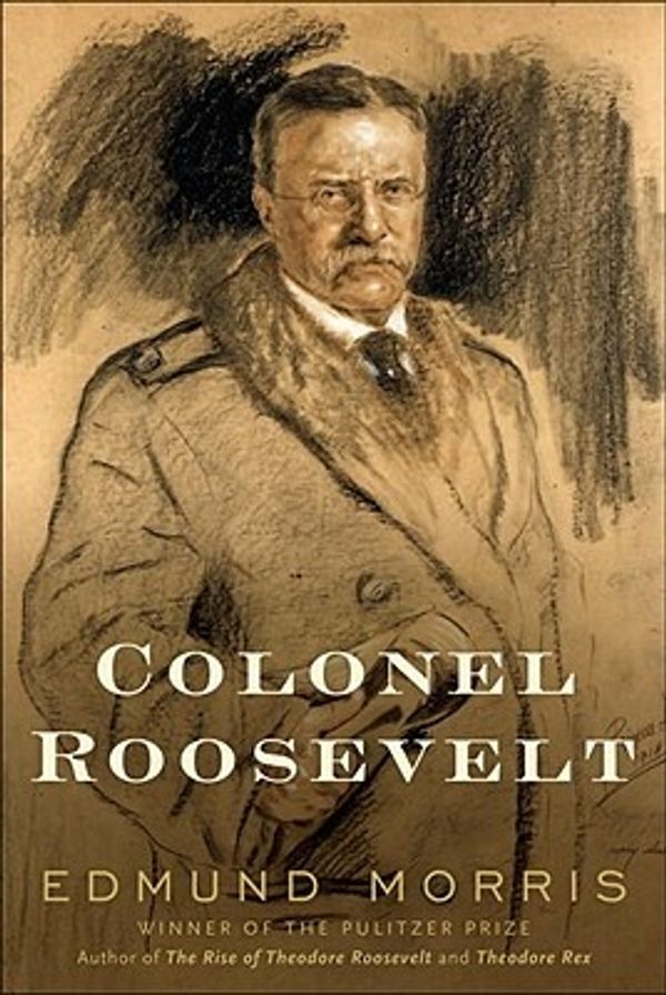 Cover Art for 9780375504877, Colonel Roosevelt by Edmund Morris