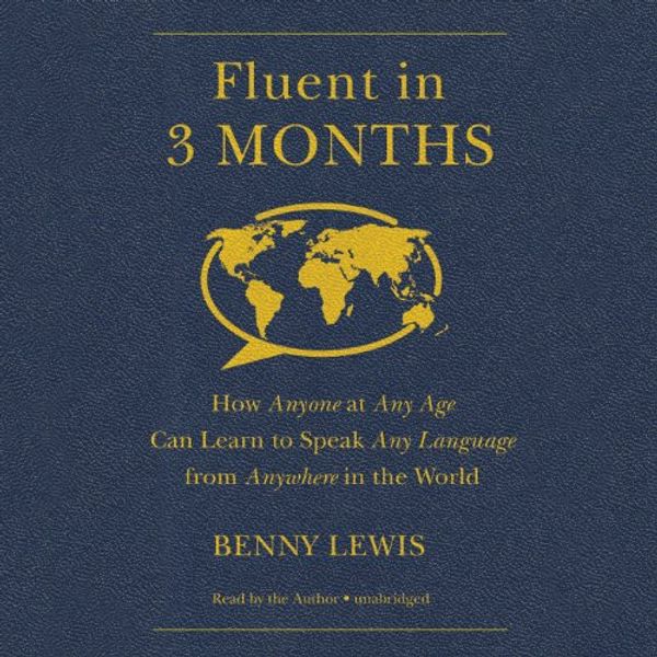 Cover Art for 9781482996524, Fluent in 3 Months by Benny Lewis