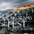 Cover Art for 9789137139654, Kråkornas fest by George R. R. Martin