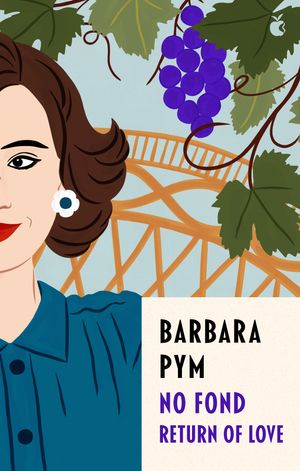 Cover Art for 9780349016092, No Fond Return Of Love by Barbara Pym