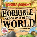 Cover Art for 9781407117348, Horrible Geography of the World by Anita Ganeri