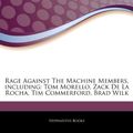 Cover Art for 9781243295781, Rage Against The Machine Members, including: Tom Morello, Zack De La Rocha, Tim Commerford, Brad Wilk by Hephaestus Books