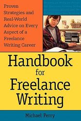Cover Art for 9780844232560, Handbook For Freelance Writing by Michael Perry